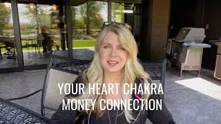 Your Heart Chakra Money Connection