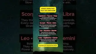 ZODIAC SIGNS THAT PLAY THE LONG GAME #astrology #zodiacwhisperer #astrologyshorts