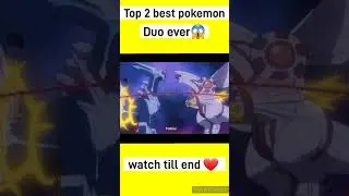 Top 2 best pokemon Duo ever😱 #viral #viralvideo #shortfeed #viralpokemon