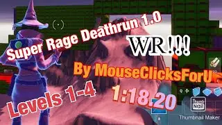 (1:18.20) (WR) Super Rage Deathrun 1.0 by MouseClicksForU (Levels 1-4)