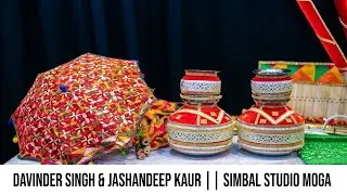 LIVE II JAGGO CEREMONY II DAVINDER SINGH & Jashandeep Kaur II SIMBAL STUDIO MOGA MOB. 75359-00555.