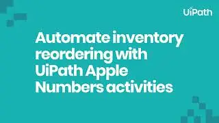 Automate inventory reordering with UiPath Apple Numbers activities