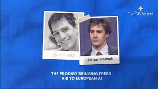 Arthur Mensch: The Prodigy Bringing Fresh Air to European AI