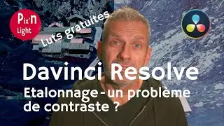 Davinci Resolve - Tuto étalonnage Panasonic V-log - Lut Gratuite