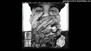 Kid Ink - Tattoo of My Name (Clean) (Radio Edit) (My Own Lane) (2014)