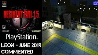 Resident Evil 1.5 - Leon Full Walkthrough - [June 2019 Update - With Commentary]