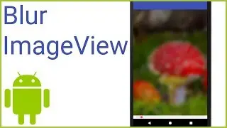 Blur Effect on an Image - Android Studio Tutorial