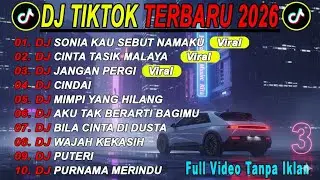 DJ TIKTOK TERBARU 2026 SLOW BASS DJ SONIA KAU SEBUT NAMAKU | LAGU MALAYSIA | TANPA IKLAN