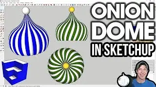 Моделирование луковичного купола в SketchUp
