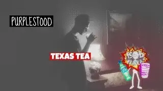 PurpleStood - Texas Tea (prod. SOUTHGARDEN)