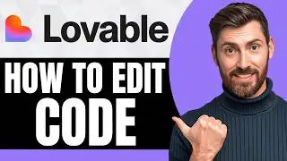 How To Edit Code in Lovable AI [NEW 2026 Guide]