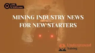 📋Mining Industry News for New Starters 7/01/26