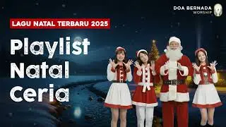 Playlist Lagu Natal Terbaru 2025 Vol. 19 – New Year Christmas Blessing