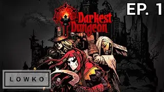 Let's play Darkest Dungeon with Lowko! (Ep. 1)