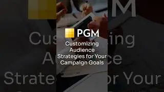 Customizing Audience Strategies for Your Campaign Goals
