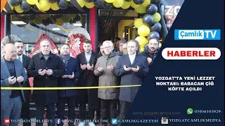 Yozgat&rsquo;ta Yeni Lezzet Noktası: Babacan &Ccedil;iğ K&ouml;fte A&ccedil;ıldı
