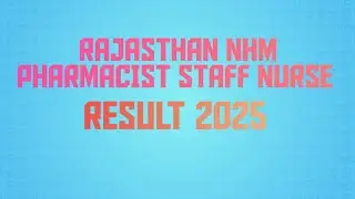 Rajasthan nhm pharmacist staff nurse result 2025