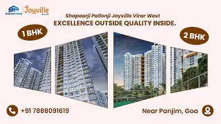 Luxury Living at Shapoorji Pallonji Joyville Virar &ndash; 1 & 2 BHK