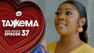TAKKEMA - Saison 1 - Episode 37 :  Bande Annonce