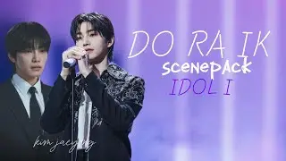 Do Ra-ik Scenepack/ IDOL I/ Kim Jaeyoung clips for edit