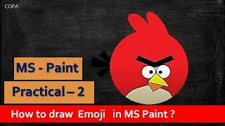 COPA++: Assignment - 3 : MS Paint: Practical : 2 - How to Draw Angry Bird ? | एंग्री बर्ड कैसे बनाएं