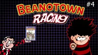 Beanotown Racing (and a bonus look at the cancelled Dennis & Gnasher game) - WWLG #4