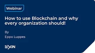 How to use Blockchain and why every organization should!