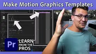 Make Motion Graphics Templates | Premiere Pro Tutorial with Kyler Holland | Adobe Video