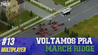 Procurando mais loot em March Ridge - #13 Project Zomboid Multiplayer