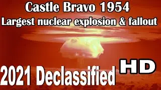 2021 Castle Bravo Nuclear explosion & late cloud (fallout) footage!!