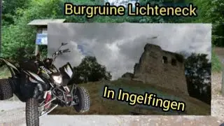 Quadtour an die Burgruine Lichteneck in Ingelfingen/Lost Place's