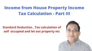 Income from House Property of let out property and self occupied property
