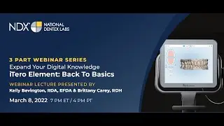 Introduction to the iTero Element: Back to Basics