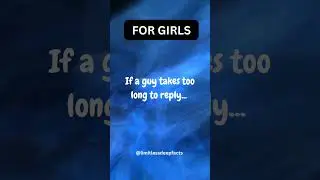 If a guy takes too long to reply... #psychologyfacts #deepfact #shorts