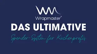 Wrapmaster - Das Ultimative Spender-System f&uuml;r K&uuml;chenprofis