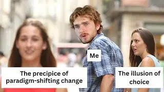 memes, choices, and you