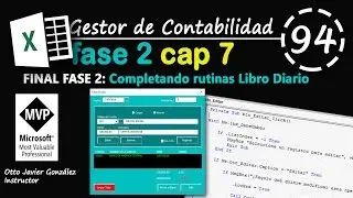 FASE 2 CAP 7 | Gestor de Contabilidad | Completando Rutinas Libro Diario | VBA Excel 2016 #94
