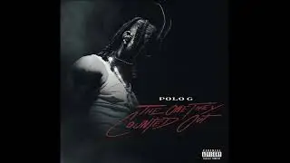 Polo G - The One They Counted Out (Concept Album) [Unreleased]