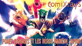 Power Rangers et les H&eacute;ros Made in Japan - ComiXrayS