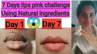 😱7 Days lips pink challenge 💋 using Natural ingredients | Tamil |