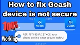 How to fix Gcash device is not secure problem | gcash your phone is not secure | gcash problem today