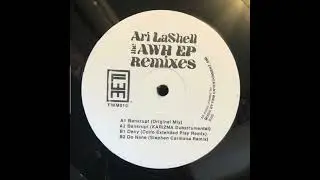 Ari LaShell  Awh EP The Remixes FWM010  A1, Bankrupt Original Mix  FWM Entertainment : Atlanta, USA