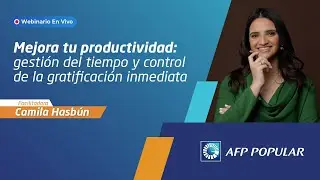 Webinario Mejora tu productividad - Camila Hasbún