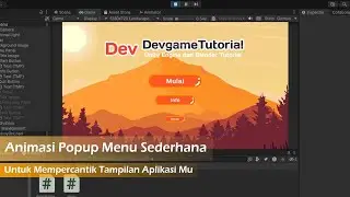 Buat Tampilan Main Menu Lebih Menarik Dengan Animasi Sederhana | Devgame Tutorial