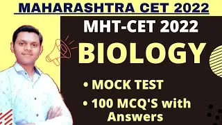 MHT-CET 2022 , ||BIOLOGY MOCK TEST || 100 MCQ'S|| link in Description ⬇️
