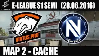 Virtus.Pro vs Team EnVyUs | Map 2 (Cache) E-LEAGUE Group F (28.06.2016) [CSGO]