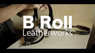 Leather craftsman makes camera straps.- Making a CINEMATIC LEATHER CAMERA STRAP B ROLL-