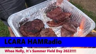 LCARA HAM Radio: Whoa Nelly!  Summer Field Day 2022!!!!