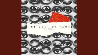 The Cost of Fame