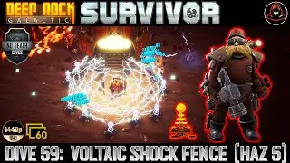 Deep Rock Galactic: Survivor | Dive 59: Weapon Mastery - Voltaic Shock Fence (Haz 5)